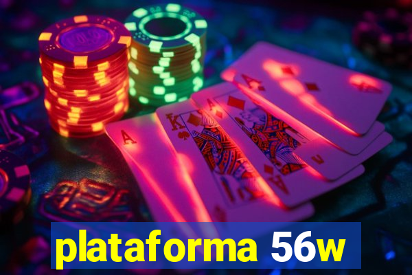 plataforma 56w